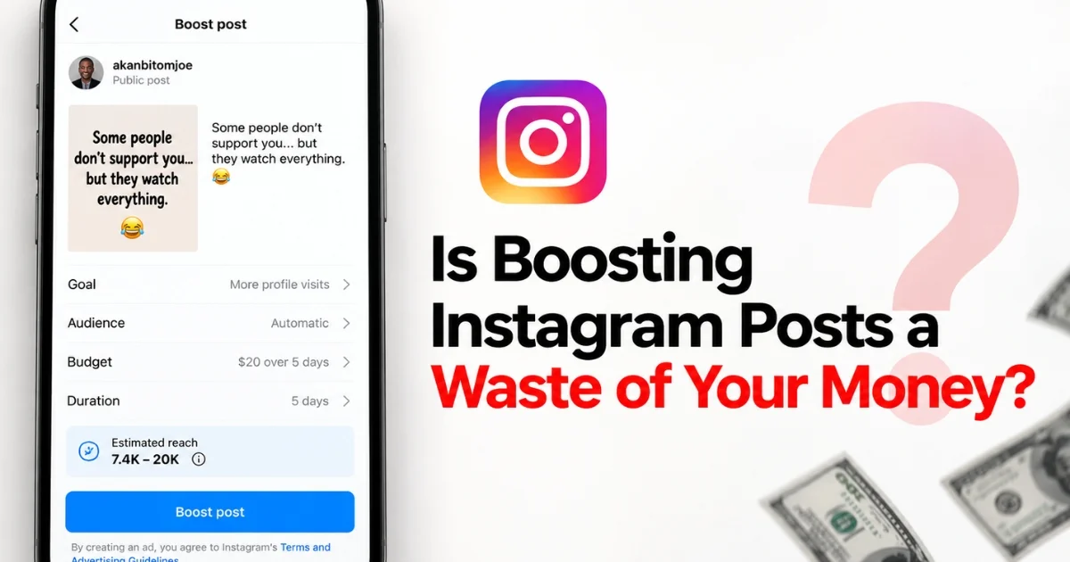 Side-by-side view of an Instagram “Boost post” screen on a phone and an overlay headline reading “Is Boosting Instagram Posts a Waste of Your Money?”